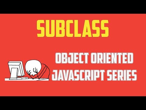 Javascript extend class es6 : Object Oriented Programming Series - Part 10