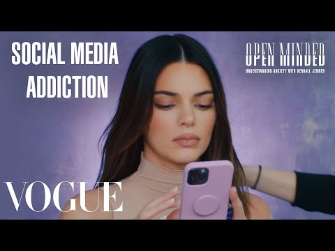 Kendall Jenner Breaks Down Social Media Addiction | Open Minded | Session 2 | Vogue