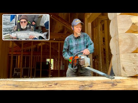 My Dad Came to Alaska! We Fished & Worked on Our Log Home