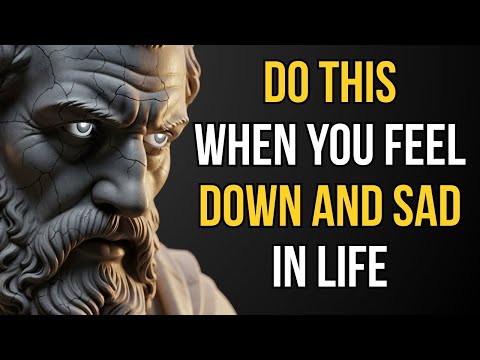 Feeling Low and Sad? Remember These Stoic Lessons | Stoicism