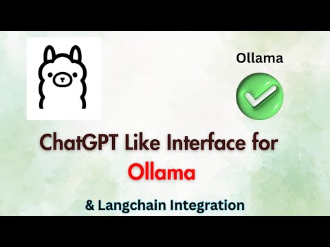 ChatGPT like Interface for Ollama (Open- Source Solution) + LangChain Integration