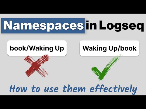 Logseq Namespaces - How to use (or not use) them