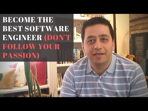 Become The Best Software Engineer (Don't Follow Your Passion)