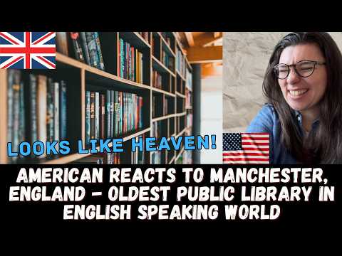 INCREDIBLE! American reacts to MANCHESTER, ENGLAND - OLDEST PUBLIC LIBRARY IN ENGLISH SPEAKING WORLD