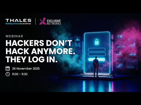 Hackers don't hack anymore. They Log in. - Thales IAM Webinar