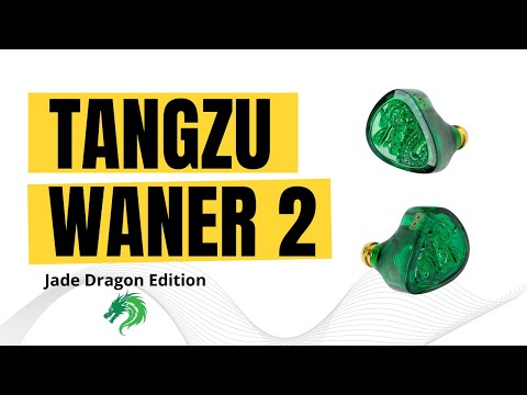TANGZU Waner 2 Jade Dragon Review