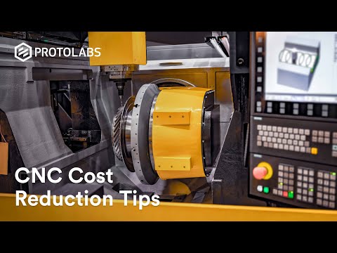 CNC machining - Reducing Costs (14 tips)