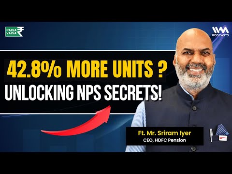Maximize Your NPS Returns: Tax Benefits, Flexibility & Retirement Tips | ft. Sriram Iyer of Hdfc