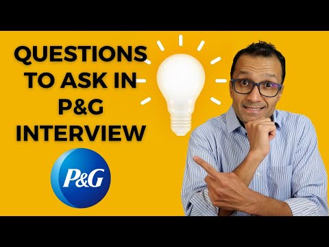 Questions To Ask In P&G Interview?
