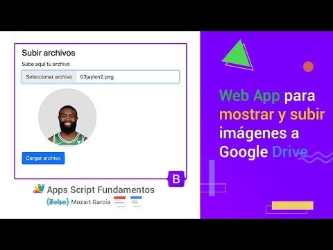 Apps Script 35 - Web app for uploading images to Drive