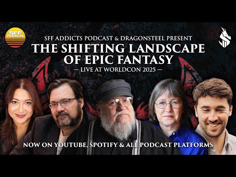 Fantasy Then and Now | FT. George R.R. Martin, Robin Hobb, Rebecca Roanhorse and Ryan Cahill
