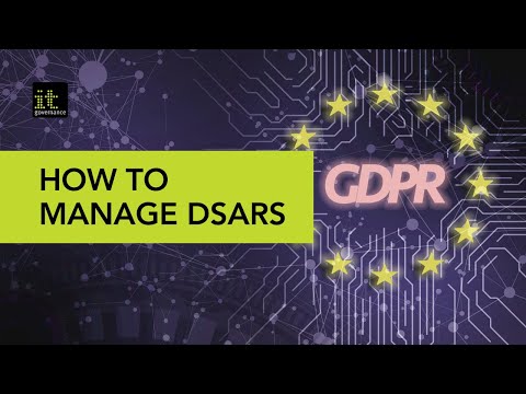 How To Manage GDPR Data Subject Access Requests (DSARs)