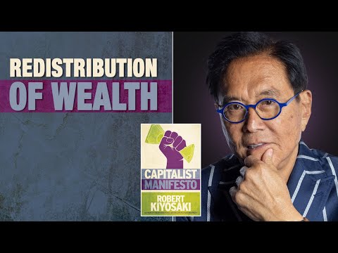 Why the redistribution of wealth fails - Capitalist Manifesto - Robert Kiyosaki, Barry Mitchell