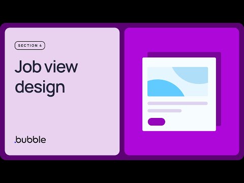 Job view design: Getting started with Bubble (4.2)