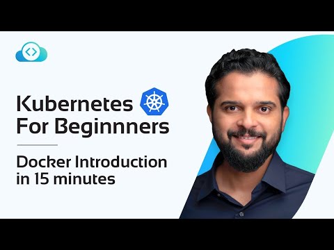Kubernetes for Beginners - Docker Introduction in 15 Minutes | KodeKloud