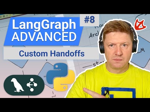 LangGraph Advanced – Improve Multi Agent AI Systems with Custom Handoffs in Supervisor Architecture