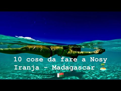 10 cose da fare a Nosy Iranja ~ Madagascar 🇲🇬