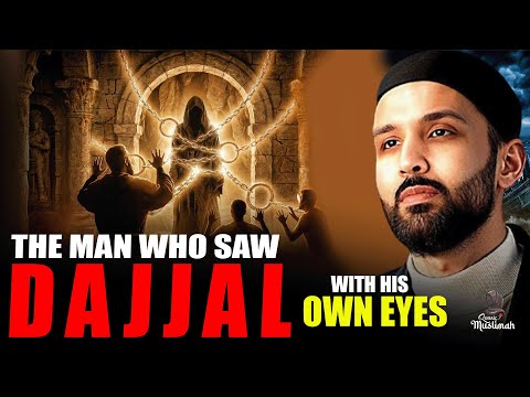The Sahabi Who Saw Dajjal with His Own Eyes! Dr. Omar Suleiman