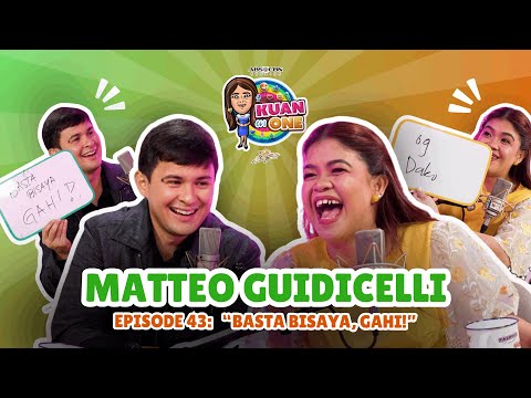 MATTEO GUIDICELLI: “‘Basta Bisaya, gahi!” | KUAN ON ONE S4 EP 2 w/ Subs