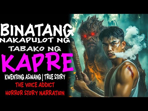 BINATANG TAMBAY NA NAKAPULOT NG TABAKO NG KAPRE (Aswang True Story)