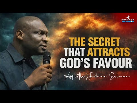 THIS Secret Attracts God's Favour FAST (Most Believers Ignore It) | Apostle Joshua Selman
