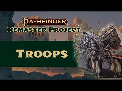 How It's Played: Troops in Pathfinder 2nd Edition Remastered