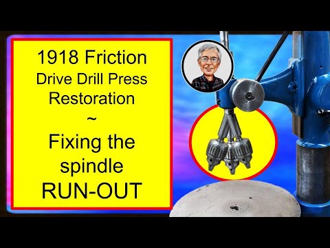 1918 Friction Drive Drill Press - Fixing the Spindle Run-Out
