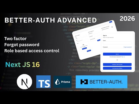 Better-Auth Advanced Masterclass with Next.js 16 Full Course