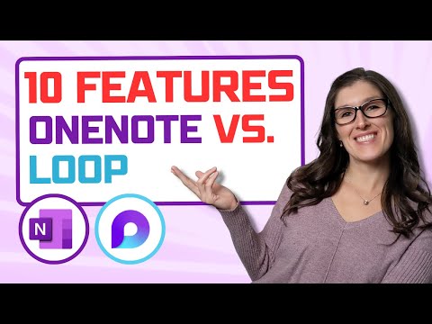Will Microsoft Loop replace OneNote?  Microsoft Loop vs. OneNote - 10 Features - Microsoft Loop Tips