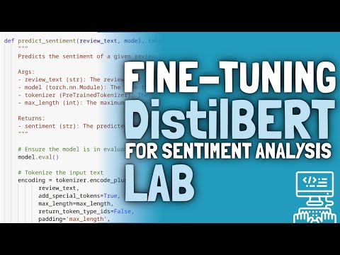 LLM Chronicles #5.3: Fine-tuning DistilBERT for Sentiment Analysis (Lab)