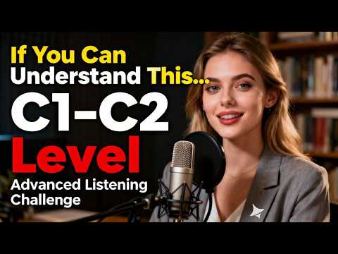 If You Can Understand This Your English Is C1–C2 Advanced Listening Practice with Real Conversations