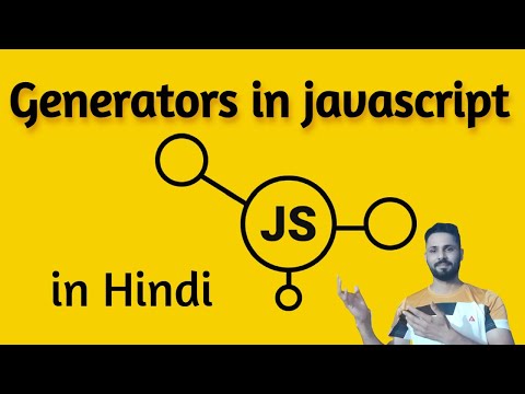 JavaScript generators function in Hindi | advance JavaScript