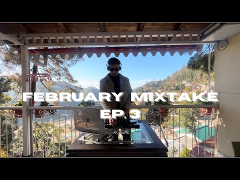February MixTake Ep. 3 2024 | Parra For Cuva | Tam Tiki | Dale | Raveguru | Safar | DJ Ek Umeed