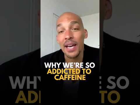 Why We're So Addicted To Caffeine