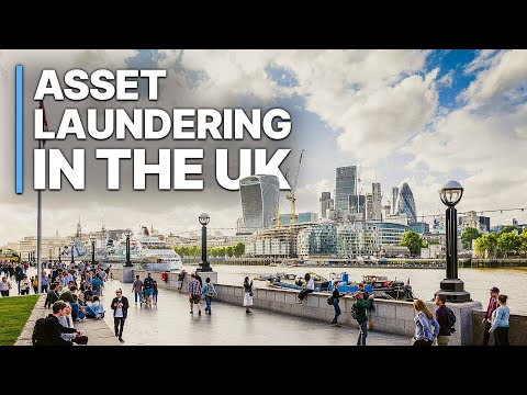 Asset Laundering In The UK | Crime Under The Crown | The Corruption Capital of the World