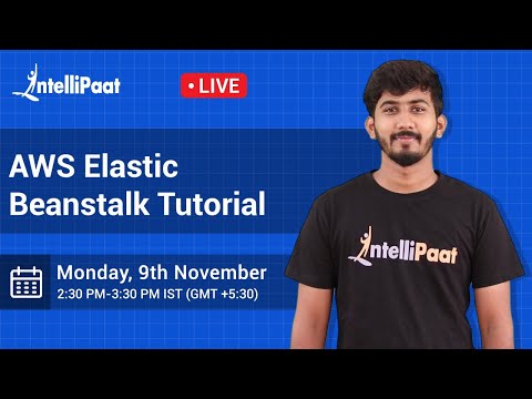 AWS Elastic Beanstalk Tutorial | What Is AWS Elastic Beanstalk | AWS Tutorial | Intellipaat