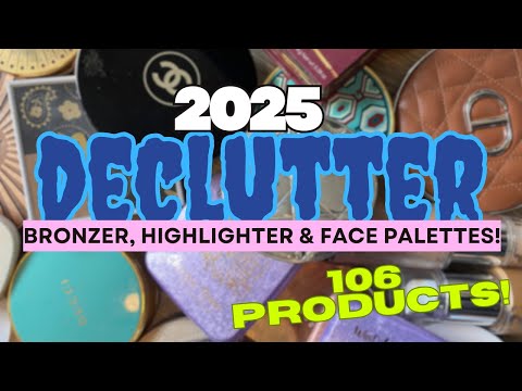 🔪2025 MAKEUP COLLECTION DECLUTTER PT. 2!🔪Bronzer, Highlighter & Face Palettes! 30% Gone!