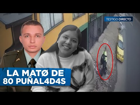 ¡80 PUÑAL4D4S a su EX y quedaría LIBRE! El caso del Ex patrullero que AS3SINÓ a PAULA ANDREA CELIS