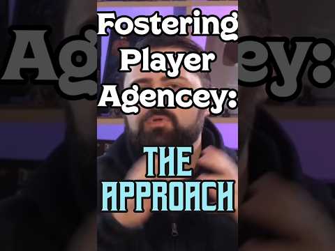 Fostering Player Agency - The Approach