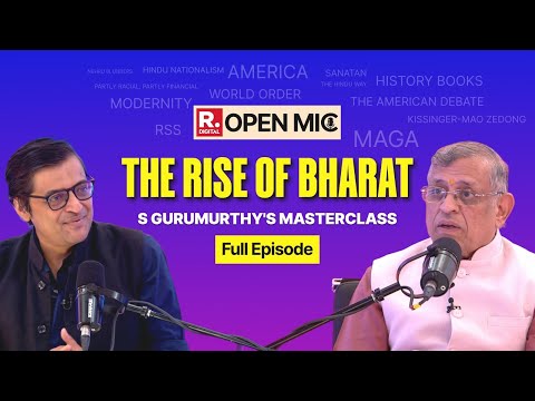 The Rise Of Bharat: S Gurumurthy's Most Insightful Podcast With Arnab | Full Episode