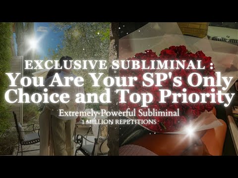[EXCLUSIVE SUBLIMINAL] I Am My SP's Only Choice and Top Priority | Powerful SP Affirmations