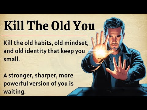 Kill the Old You | Graded Reader 🔥 | Become the Strongest Version of Yourself ✅️