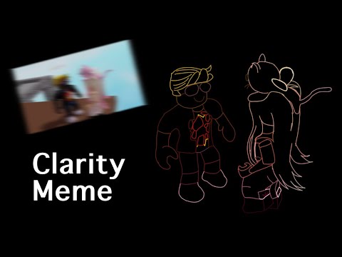 Clarity meme || ROBLOX