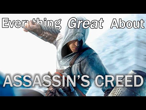 Everything GREAT About Assassin's Creed!