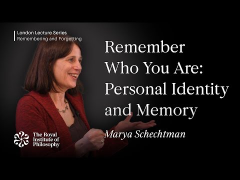 Remember Who You Are: Personal Identity and Memory, Marya Schechtman