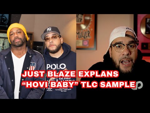 Just Blaze Talks Sampling TLC's "Diggin On You" For Jay-Z's "Hovi Baby"