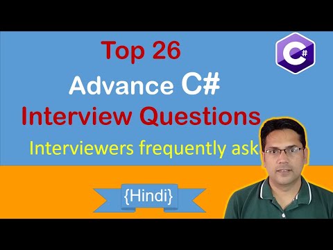 Top 26 c# advanced interview questions and answers | Hindi