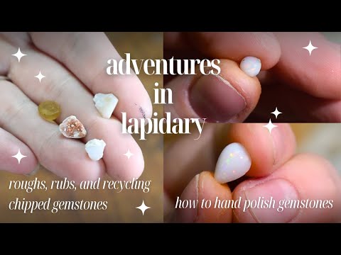 How to Make Your Own Gemstones | Hand Polishing Opal & More | Rub, Rough, & Repurposing Chipped Gems