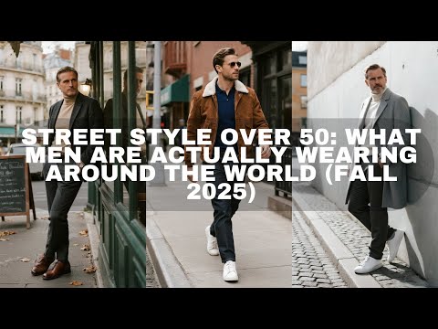Street Style Over 50: What Men Are ACTUALLY Wearing Around The World (Fall 2025)