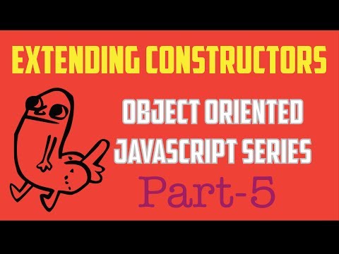 Extending Function Constructors: Object Oriented Programming in JavaScript Series - Part 5